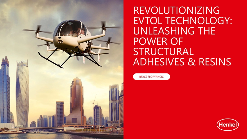 A flying eVTOL aeroplane over a city skyline with a red banner about eVTOL technology and structural adhesives.